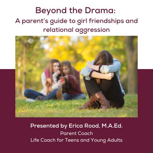 Beyond the Drama: A Parent’s Guide to Girl Friendships and Relational Aggression